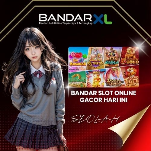 BANDARXL ⭐  Situs Slot Online Gacor Hari Ini Pasti Maxwin Depo 20k